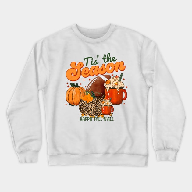 Tis The Season Latte Pumpkin Spice Football Happy Fall Thanksgiving Crewneck Sweatshirt by AimArtStudio